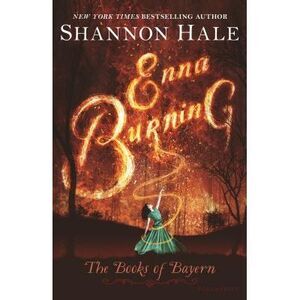 Enna Burning -- Shannon Hale